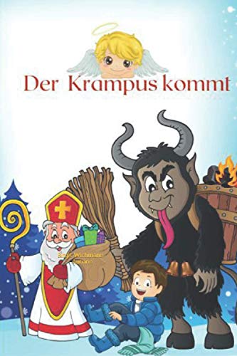 Der Krampus kommt (Weihnachtsbücher für Kinder: Weihnachtsgeschichten voller Magie für Erst- und Vorleser)
